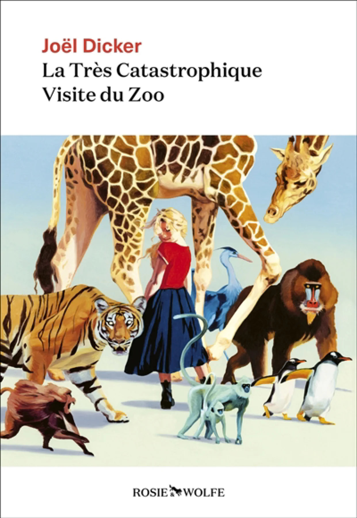 La très catastrophique visite du zoo par Joël Dicker