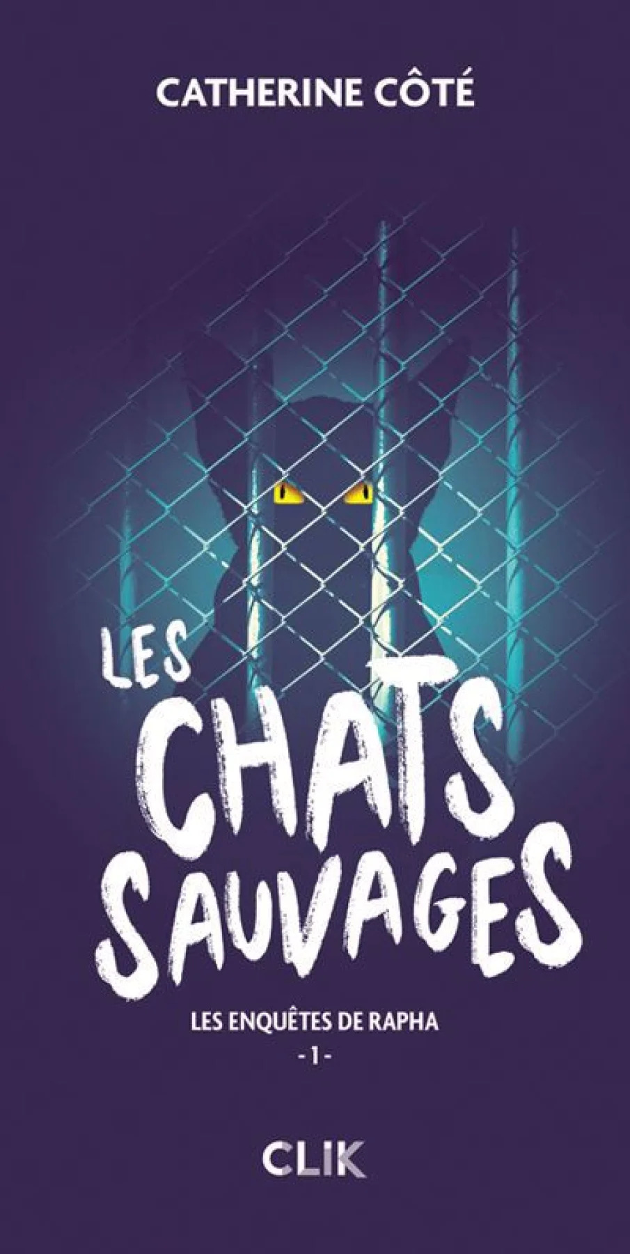 Les chats sauvages par Catherine Côté