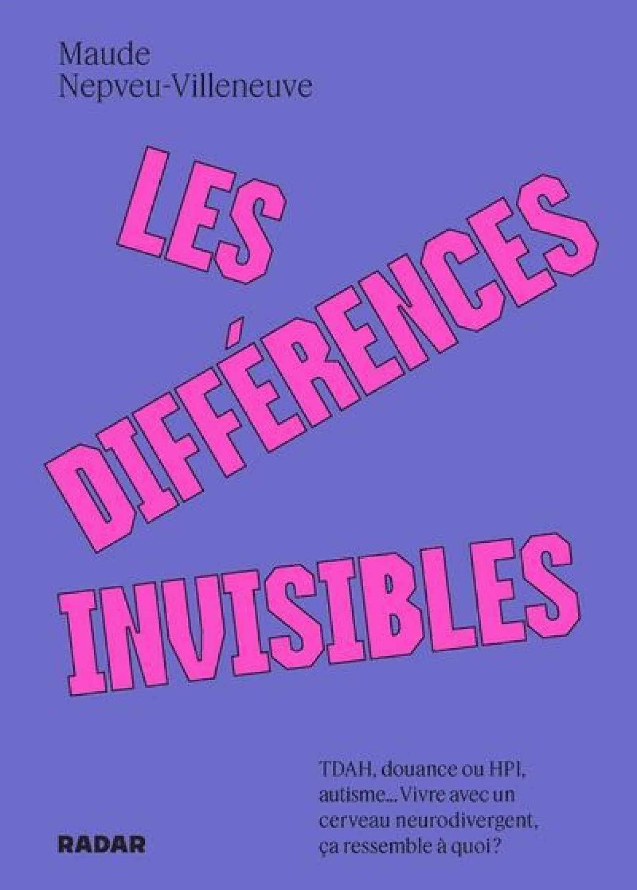 Les différences invisibles par Maude Nepveu-Villeneuve