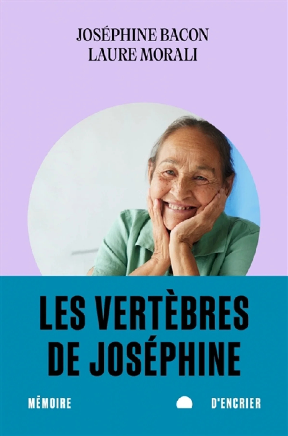 Les vertèbres de Joséphine par Joséphine Bacon