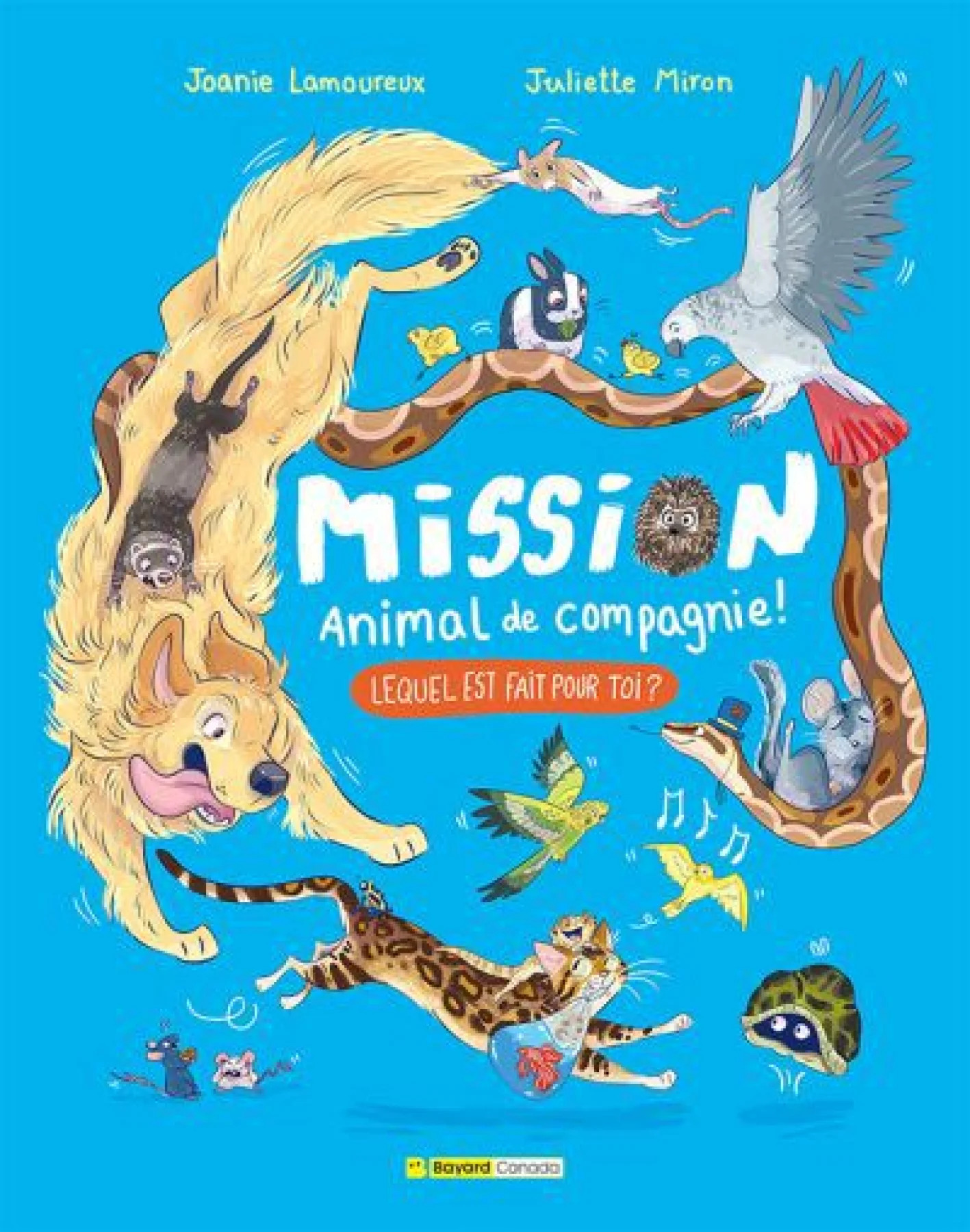 Mission: Animal de compagnie par Joanie Lamoureux / Juliette Miron