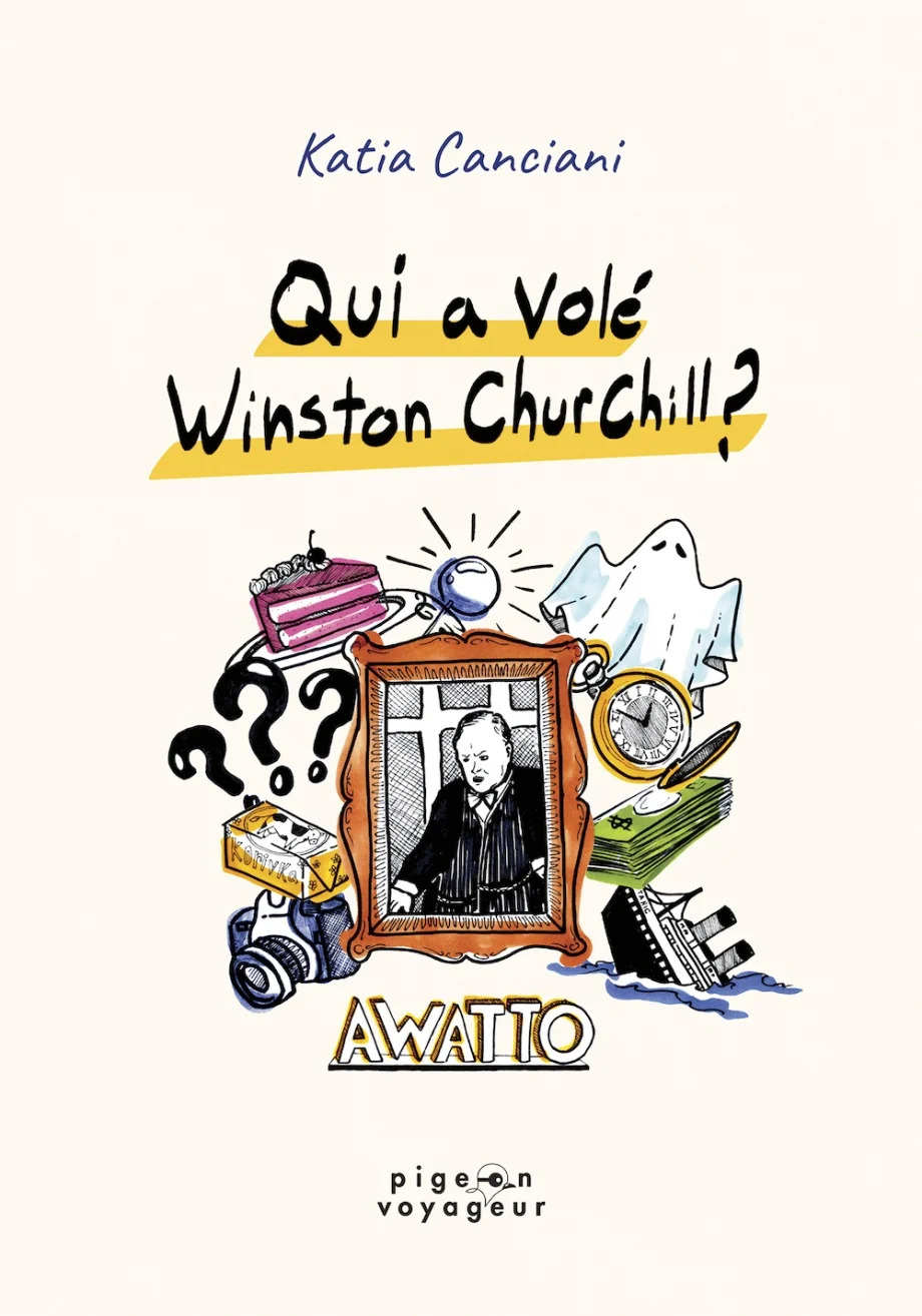Qui a volé Winston Churchill par Katia Canciani
